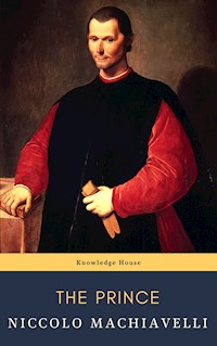 The Prince - Niccolò Machiavelli - E-Book