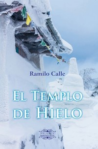 El Templo de Hielo - Ramiro Calle - E-Book