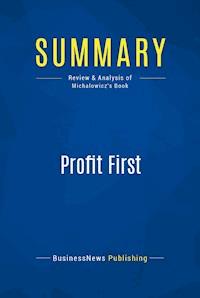 Summary: Profit First - BusinessNews Publishing - E-Book
