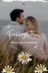 Frühlingsstürme - Nataly von Eschstruth - E-Book