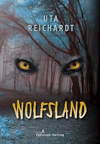 Im Wolfsland - Uta Reichardt - E-Book