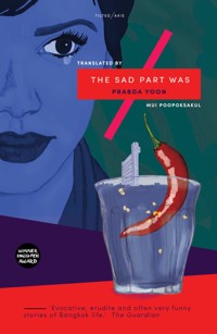 The Sad Part Was - Prabda Yoon - E-Book