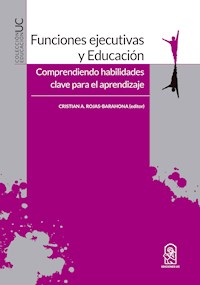 Funciones ejecutivas y Educación - Cristian A. Rojas-Barahona - E-Book