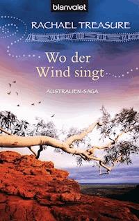 Wo der Wind singt - Rachael Treasure - E-Book