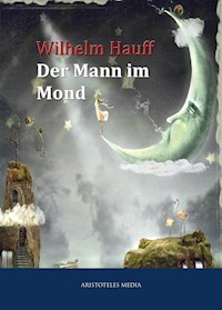 Der Mann im Mond - Wilhelm Hauff - E-Book