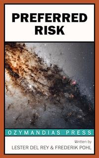 Preferred Risk - Lester Del Rey - E-Book