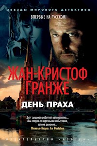 День праха - Жан-Кристоф Гранже - E-Book
