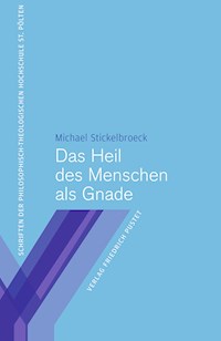Das Heil des Menschen als Gnade - Michael Stickelbroeck - E-Book