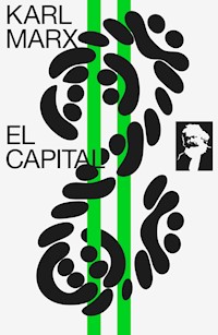 El Capital: tomo I - Karl Marx - E-Book
