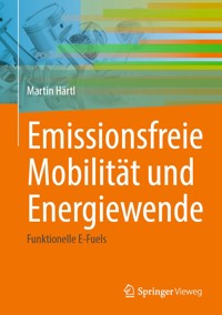 Emissionsfreie Mobilität und Energiewende - Martin Härtl - E-Book