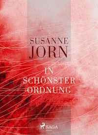 In schönster Ordnung - Susanne Jorn - E-Book