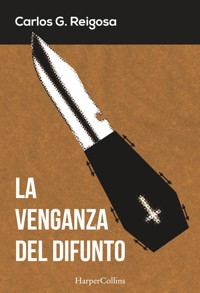 La venganza del difunto - Carlos G. Reigosa - E-Book