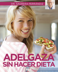 Adelgaza sin hacer dieta - RBA Revistas - E-Book