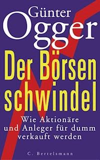 Der Börsenschwindel - Günter Ogger - E-Book