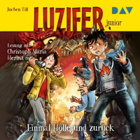 Einmal Hölle und zurück - Luzifer Junior, Teil 3 (Gekürzt) - Jochen Till - Hörbuch