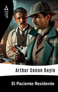 El Paciente Residente - Arthur Conan Doyle - E-Book