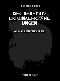 Wilm Ollenpricks Insel - Walther Kabel - E-Book