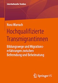 Hochqualifizierte Transmigrantinnen - Nora Warrach - E-Book