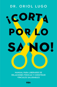 ¡Corta por lo sano! - Oriol Lugo - E-Book