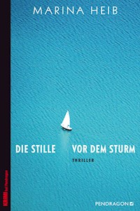 Die Stille vor dem Sturm - Marina Heib - E-Book
