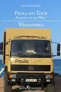 Paula on Tour - &bdquo;Etappen um die Welt&ldquo; - Frank Wagner - E-Book