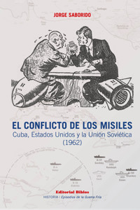 El conflicto de los misiles - Jorge Saborido - E-Book
