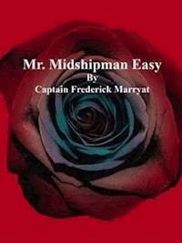 Mr. Midshipman Easy - Captain Frederick Marryat - E-Book