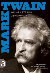 Die Nachricht von meinem Tod ist stark übertrieben - Mark Twain - E-Book