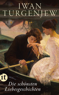 Die schönsten Liebesgeschichten - Iwan Turgenjew  - E-Book
