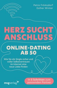 Herz sucht Anschluss – Online-Dating ab 50 - Esther Winter - E-Book