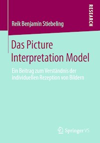 Das Picture Interpretation Model - Reik Benjamin Stiebeling - E-Book