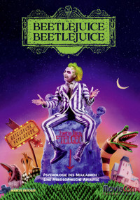 MovieCon Sonderband: Beetlejuice: Psychologie des Makabren - Markus Brüchler - E-Book