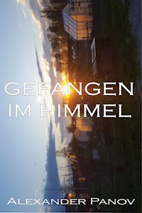 Gefangen im Himmel - Alexander Panov - E-Book