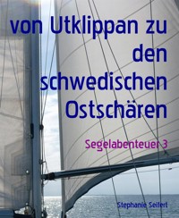 von Utklippan zu den schwedischen Ostschären - Stephanie Seifert - E-Book