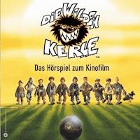 Die Wilden Kerle 1 - Joachim Masannek - Hörbuch