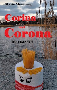 Corina und Corona - Marie Meerberg - E-Book