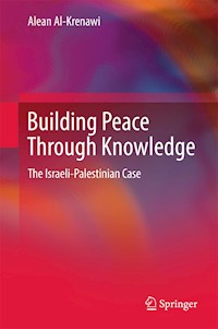 Building Peace Through Knowledge - Alean Al-Krenawi - E-Book