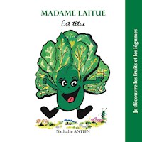 Madame Laitue est têtue - Nathalie Antien - E-Book