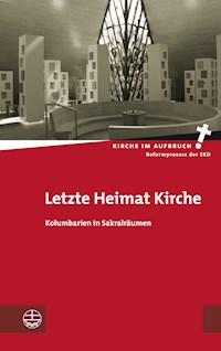 Letzte Heimat Kirche -  - E-Book