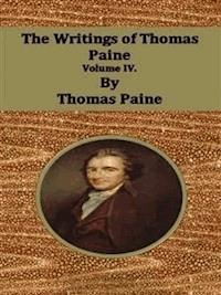 The Writings of Thomas Paine: Volume IV. - Thomas Paine - E-Book