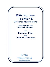 D'Artagnans Tochter und die drei Musketiere - Volker Ullmann - E-Book