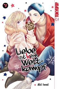 Liebe ist (k)ein Wettkampf, Band 07 - Aki Iwai - E-Book