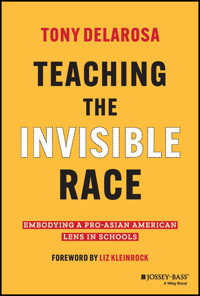 Teaching the Invisible Race - Tony DelaRosa - E-Book