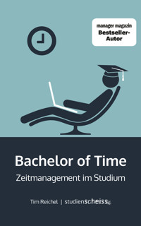 Bachelor of Time - Tim Reichel - E-Book
