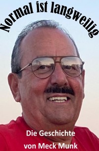 Normal ist langweilig - Albert Munk - E-Book