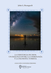 La existencia de Dios - John G. Brungardt - E-Book