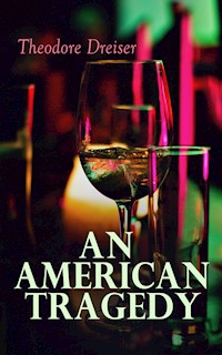 An American Tragedy - Theodore Dreiser - E-Book