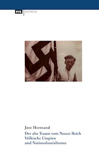 Der alte Traum vom Neuen Reich - Jost Hermand - E-Book