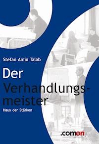 Der Verhandlungsmeister - Stefan Amin Talab - E-Book