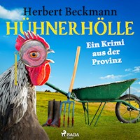 Hühnerhölle - Ein Krimi aus der Provinz - Herbert Beckmann - Hörbuch